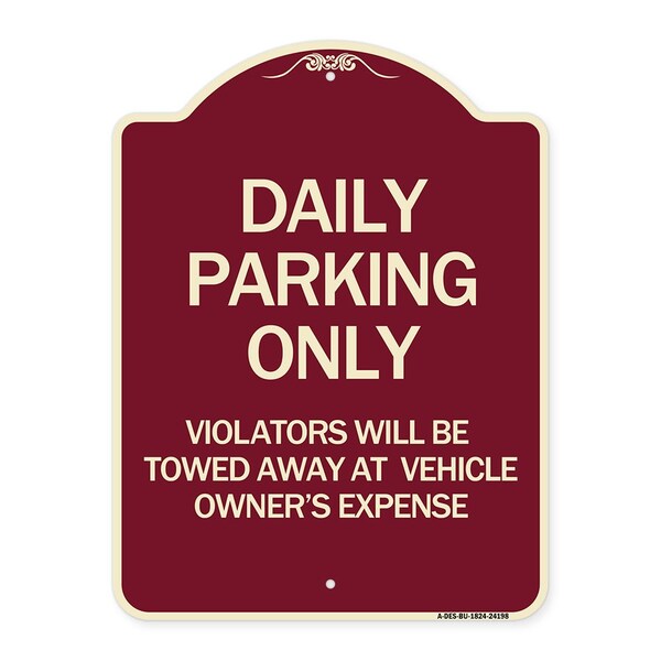 Signmission Daily Parking Violators Towed Away Vehicle Owners Expense Alum Sign, 18" L, 24" H, BU-1824-24198 A-DES-BU-1824-24198 - main